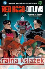 Red Hood T.3 Outlaws Patrick R. Young, Nico Bascun 9788328173200