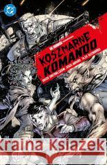 Koszmarne komando David Dastmalchian, Jess Hervs 9788328173231