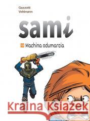 Sami T.10 Machina odumarcia Fabien Vehlmann, Bruno Gazzotti 9788328174214
