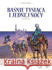 Adaptacje literatury. Baśnie tysiąca i jednej nocy Daniel Bardet, Nawa 9788328174306