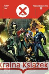 X-Men Przeznaczenie X T.1 Gerry Duggan, Pepe Larraz, C.F. Villa, Javier Pia 9788328175457