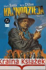 Kaznodzieja T.3 Garth Ennis, Steve Dillon 9788328177208