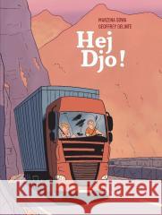 Hej Djo! Marzena Sowa, Geoffrey Delinte, Geoffrey Delinte 9788328178007