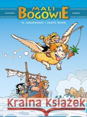Mali bogowie T.14 Argonauci i złote runo Christophe Cazenove, Philippe Larbier 9788328190023