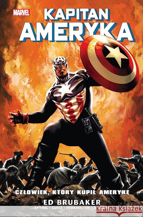 Kapitan Ameryka T.4 Człowiek, który kupił Amerykę Ed Brubaker 9788328196742