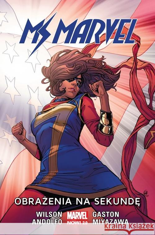 Ms Marvel. Obrażenia na sekundę T.7 Wilson G. Willow 9788328197725 Egmont