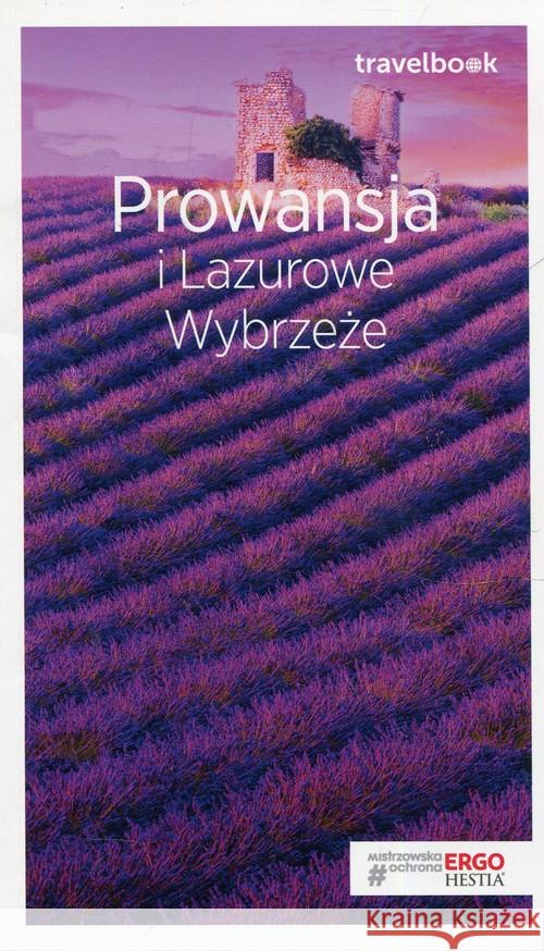 Travelbook - Prowansja i Lazurowe Wybrzeże w.2018 Bzowski Krzysztof 9788328340046 Bezdroża