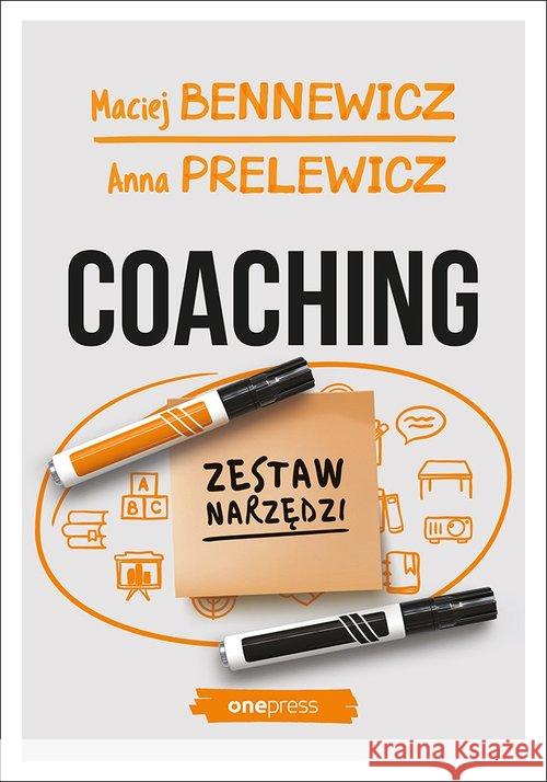 Coaching. Zestaw narzędzi Bennewicz Maciej Prelewicz Anna 9788328343351 Helion