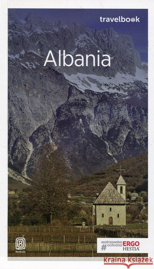 Travelbook. Albania Żemojtel Maciej Otręba Mateusz 9788328351448 Bezdroża