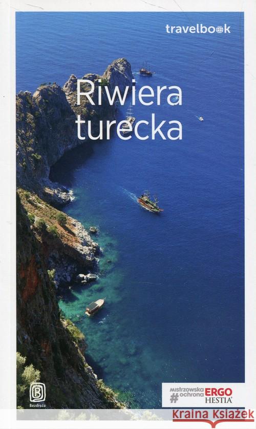 Travelbook - Riwiera turecka w.2019 Korsak Witold 9788328354371 Bezdroża