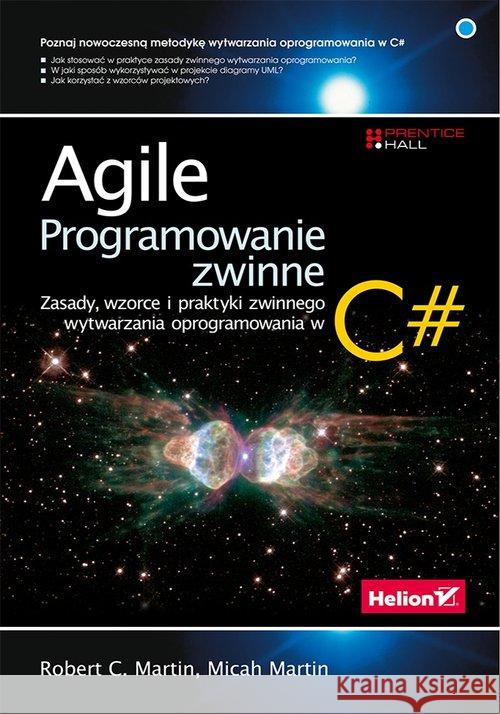 Agile. Programowanie zwinne zasady wzorce... Robert C. Martin Micah Martin 9788328355675 Helion