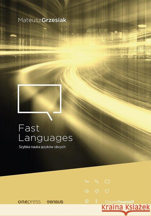 Fast Languages. Szybka nauka języków obcych Grzesiak Mateusz 9788328357617 Helion