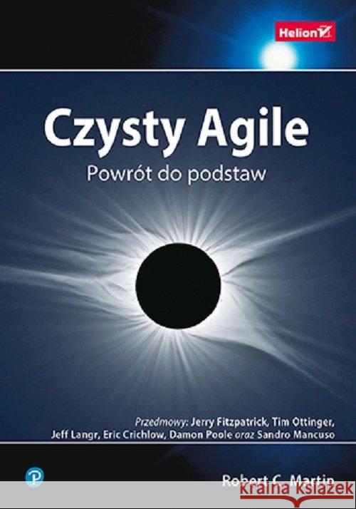 Czysty Agile. Powrót do podstaw Martin Robert C. 9788328363045 Helion