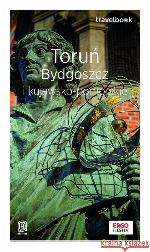 Travelbook - Toruń, Bydgoszcz i kujawsko-pomorskie Flaczyńska Malwina Flaczyński Artur 9788328363755 Helion