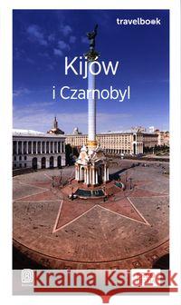 Travelbook - Kijów i Czarnobyl Strojny Aleksander Kłopotowski Andrzej 9788328366725 Helion