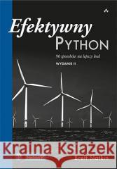 Efektywny Python. 90 sposobów na lepszy kod Slatkin Brett 9788328367326 Helion