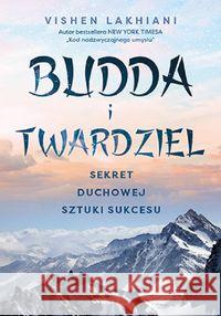 Budda i twardziel. Sekret duchowej sztuki sukcesu Lakhiani Vishen 9788328370777