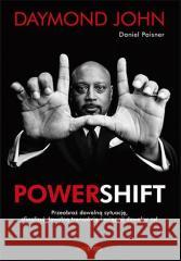 Powershift. Przeobraź dowolną sytuację... Daymond John, Daniel Paisner 9788328374775