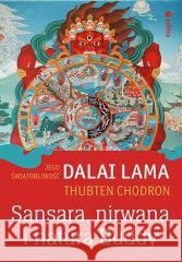 Sansara, nirwana i natura Buddy His Holiness the Dalai Lama, Thubten Chodron 9788328377585
