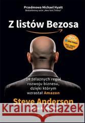 Z listów Bezosa. 14 żelaznych reguł rozwoju... Steve Anderson, Karen Anderson 9788328377844