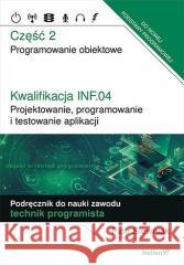 Kwalifikacja INF.04. Projektowanie cz.2 Piotr Siewniak 9788328381018