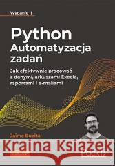 Python. Automatyzacja zadań w.2 Jaime Buelta 9788328383227