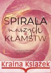 Spirala naszych kłamstw Eliana Lascaris 9788328386150