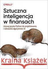 Sztuczna inteligencja w finansach Yves Hilpisch 9788328388932