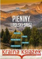 Pieniny i polski Spisz trek&travel w.2 Krzysztof Dopierała 9788328389359