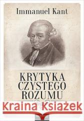 Krytyka czystego rozumu Immanuel Kant 9788328394988