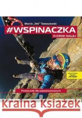 #wspinaczka. O krok dalej Marcin 