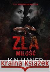 Zła miłość K. N. Haner 9788328397347