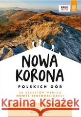 Nowa Korona Polskich Gór. MountainBook Krzysztof Bzowski 9788328399761