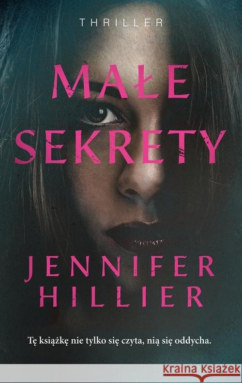 Małe sekrety Hillier Jennifer 9788328714724