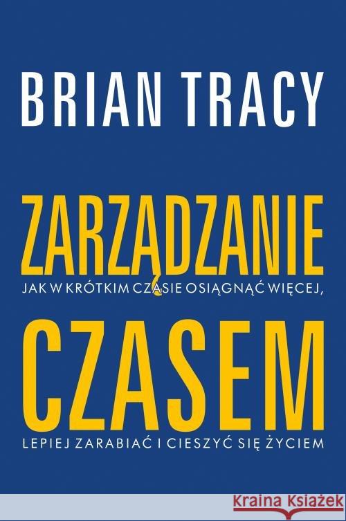 Zarządzanie czasem w.2020 Tracy Brian 9788328714748 Muza