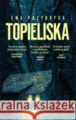 Topieliska Ewa Przydryga 9788328716896