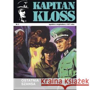 Kapitan Kloss Nr 3. Ostatnia szansa ZBYCH ANDRZEJ, WIŚNIEWSKI MIECZYSŁAW 9788328719705