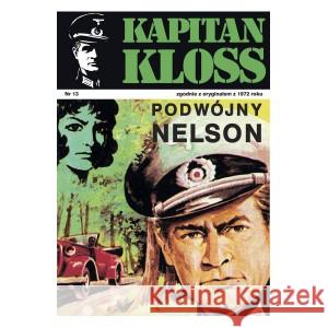 Kapitan Kloss Nr 13. Podwójny Nelson ZBYCH ANDRZEJ, WIŚNIEWSKI MIECZYSŁAW 9788328719804