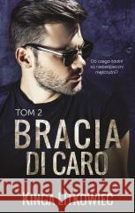 Bracia Di Caro T.2 Kinga Litkowiec 9788328720732