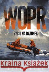 WOPR. Życiu na ratunek Dawid Góra 9788328722279