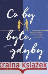 Co by było, gdyby Holly Miller, Katarzyna Bieńkowska 9788328724099