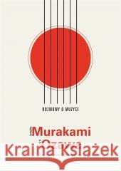 Rozmowy o muzyce Haruki Murakami, Seiji Ozawa, Anna Zielińska-Elli 9788328724112