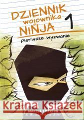 Dziennik wojownika ninja. Pierwsze wyzwanie Marcus Emerson, Wojtek Cajgner 9788328726444