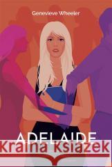 Adelaide Genevieve Wheeler 9788328728059