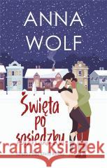 Święta po sąsiedzku Anna Wolf 9788328728646