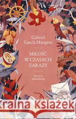 Miłość w czasach zarazy Gabriel Garcia Marquez 9788328729063