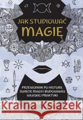 Jak studiować magię Sarah Lyons 9788328732469