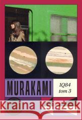 1Q84 T.3 Haruki Murakami 9788328733299