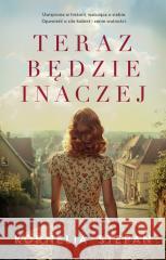 Teraz będzie inaczej Kornelia Stepan 9788328736504