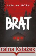 Brat Ania Ahlborn 9788328737884